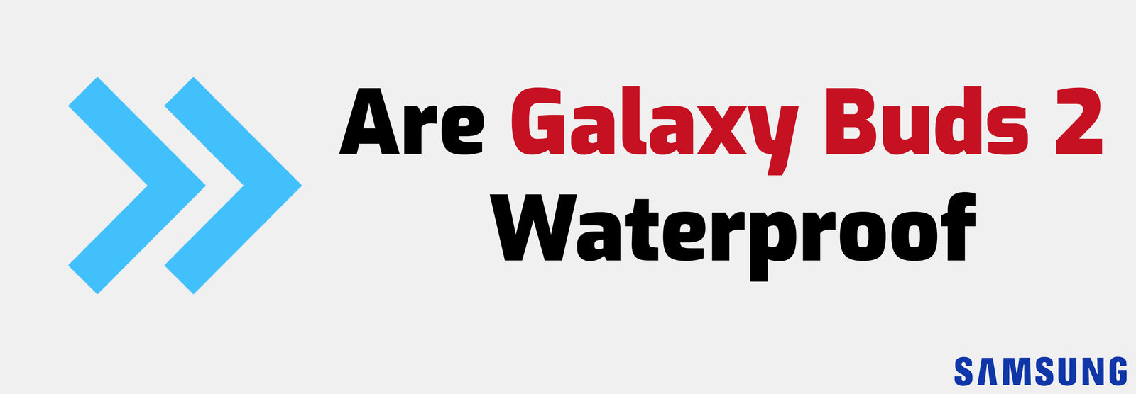 Are Galaxy Buds 2 Waterproof