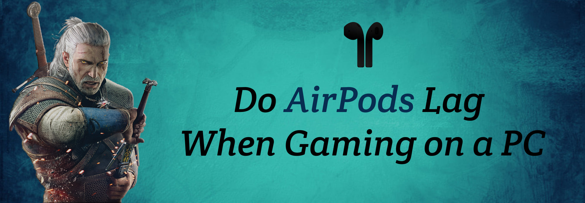 is there a lag on airpods gaming pc